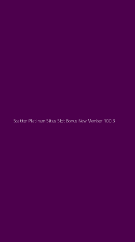 Tampilan Antarmuka Aplikasi Scatter Platinum Situs Slot Bonus New Member 100 - 3