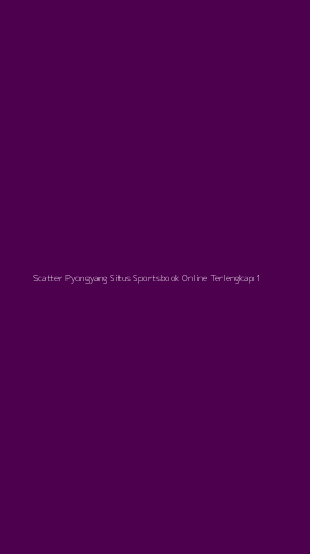 Tampilan Antarmuka Aplikasi Scatter Pyongyang Situs Sportsbook Online Terlengkap - 1