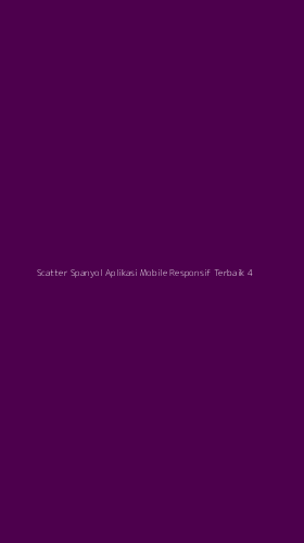 Tampilan Antarmuka Aplikasi Scatter Spanyol Aplikasi Mobile Responsif Terbaik - 4