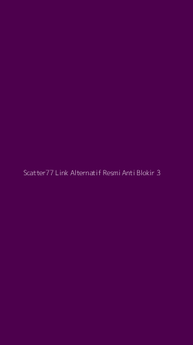 Tampilan Antarmuka Aplikasi Scatter77 Link Alternatif Resmi Anti Blokir - 3