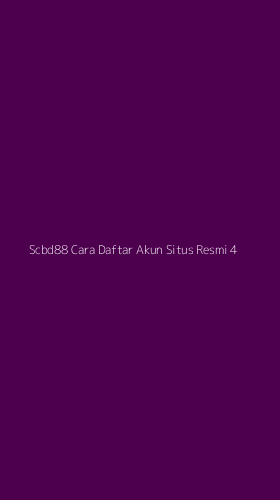 Tampilan Antarmuka Aplikasi Scbd88 Cara Daftar Akun Situs Resmi - 4