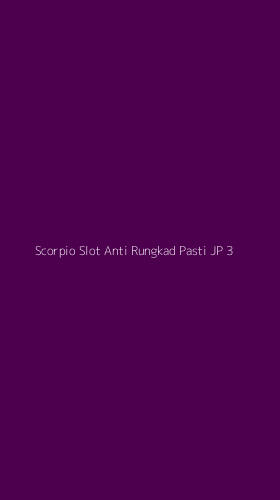 Tampilan Antarmuka Aplikasi Scorpio Slot Anti Rungkad Pasti Jp - 3