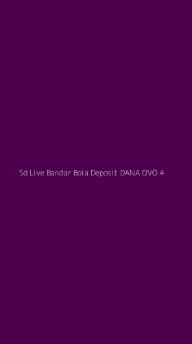 Tampilan Antarmuka Aplikasi Sd Live Bandar Bola Deposit Dana Ovo - 4