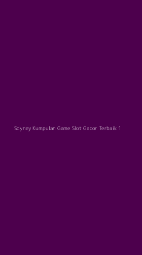 Tampilan Antarmuka Aplikasi Sdyney Kumpulan Game Slot Gacor Terbaik - 1