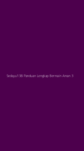 Tampilan Antarmuka Aplikasi Sedayu138 Panduan Lengkap Bermain Aman - 3