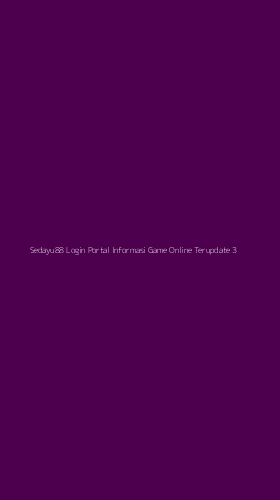 Tampilan Antarmuka Aplikasi Sedayu88 Login Portal Informasi Game Online Terupdate - 3