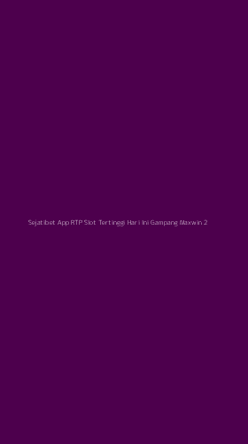 Tampilan Antarmuka Aplikasi Sejatibet App Rtp Slot Tertinggi Hari Ini Gampang Maxwin - 2