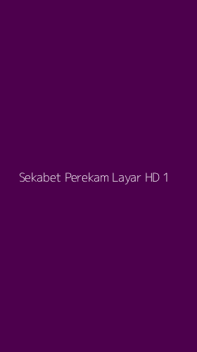 Tampilan Antarmuka Aplikasi Sekabet Perekam Layar Hd - 1