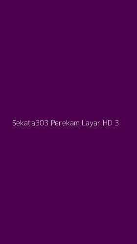 Tampilan Antarmuka Aplikasi Sekata303 Perekam Layar Hd - 3