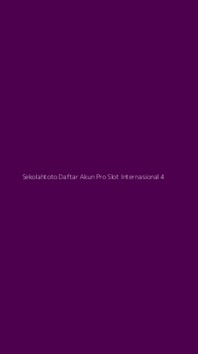 Tampilan Antarmuka Aplikasi Sekolahtoto Daftar Akun Pro Slot Internasional - 4
