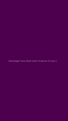 Tampilan Antarmuka Aplikasi Seleratogel Situs Multi Game Terbesar Di Asia - 2