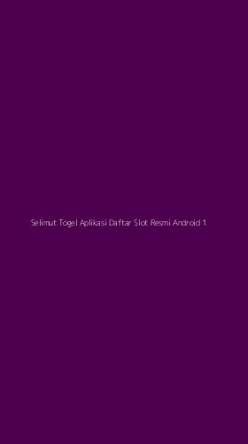 Tampilan Antarmuka Aplikasi Selimut Togel Aplikasi Daftar Slot Resmi Android - 1