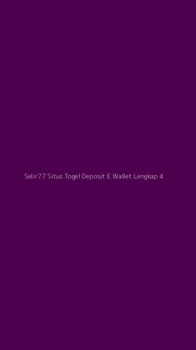 Tampilan Antarmuka Aplikasi Selir77 Situs Togel Deposit E Wallet Lengkap - 4