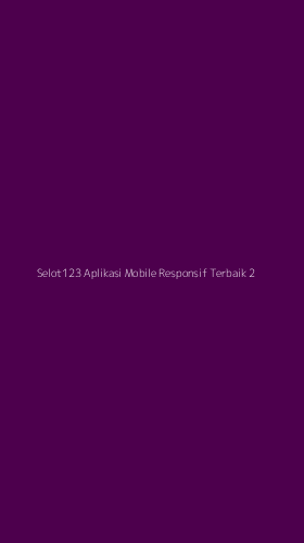 Tampilan Antarmuka Aplikasi Selot123 Aplikasi Mobile Responsif Terbaik - 2