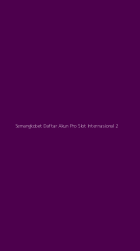 Tampilan Antarmuka Aplikasi Semangkobet Daftar Akun Pro Slot Internasional - 2