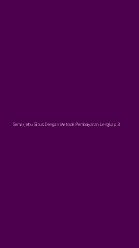 Tampilan Antarmuka Aplikasi Semarjetu Situs Dengan Metode Pembayaran Lengkap - 3