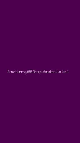 Tampilan Antarmuka Aplikasi Sembilannaga88 Resep Masakan Harian - 1