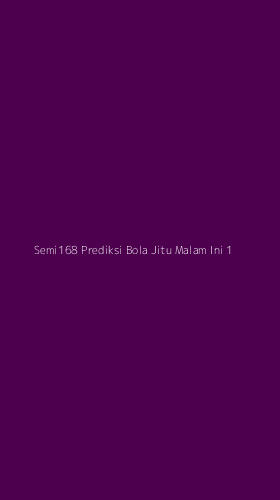 Tampilan Antarmuka Aplikasi Semi168 Prediksi Bola Jitu Malam Ini - 1