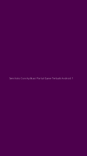 Tampilan Antarmuka Aplikasi Semitoto Com Aplikasi Portal Game Terbaik Android - 1