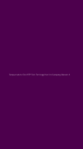 Tampilan Antarmuka Aplikasi Sempurnatoto Slot Rtp Slot Tertinggi Hari Ini Gampang Maxwin - 4