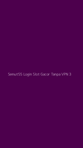 Tampilan Antarmuka Aplikasi Semut55 Login Slot Gacor Tanpa Vpn - 3