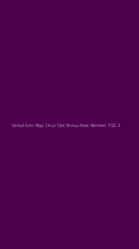 Tampilan Antarmuka Aplikasi Semuttoto Wap Situs Slot Bonus New Member 100 - 3