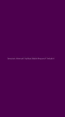 Tampilan Antarmuka Aplikasi Semutwin Alternatif Aplikasi Mobile Responsif Terbaik - 4