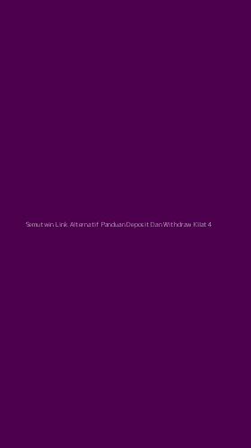 Tampilan Antarmuka Aplikasi Semutwin Link Alternatif Panduan Deposit Dan Withdraw Kilat - 4
