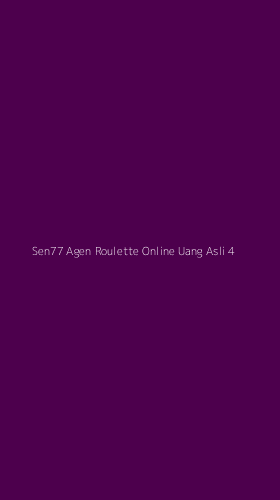 Tampilan Antarmuka Aplikasi Sen77 Agen Roulette Online Uang Asli - 4