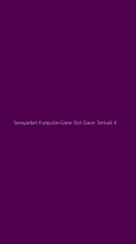 Tampilan Antarmuka Aplikasi Senayanbet Kumpulan Game Slot Gacor Terbaik - 4
