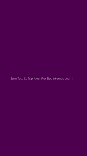 Tampilan Antarmuka Aplikasi Seng Toto Daftar Akun Pro Slot Internasional - 1