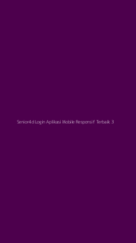 Tampilan Antarmuka Aplikasi Senior4d Login Aplikasi Mobile Responsif Terbaik - 3