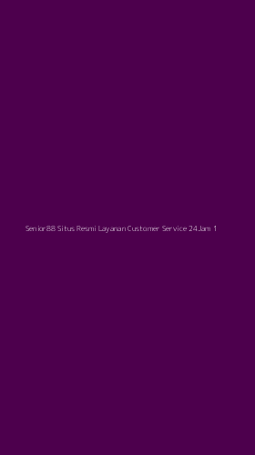 Tampilan Antarmuka Aplikasi Senior88 Situs Resmi Layanan Customer Service 24jam - 1