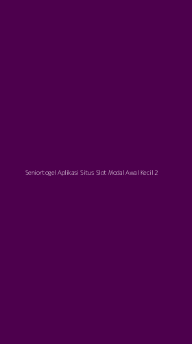 Tampilan Antarmuka Aplikasi Seniortogel Aplikasi Situs Slot Modal Awal Kecil - 2