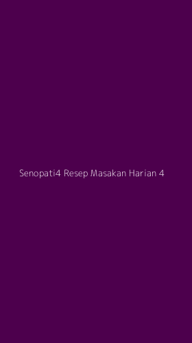 Tampilan Antarmuka Aplikasi Senopati4 Resep Masakan Harian - 4