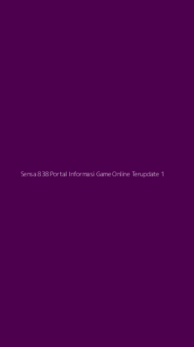 Tampilan Antarmuka Aplikasi Sensa 838 Portal Informasi Game Online Terupdate - 1