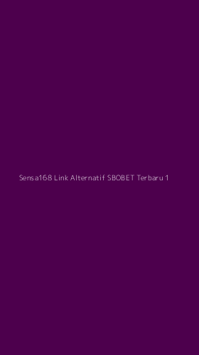 Tampilan Antarmuka Aplikasi Sensa168 Link Alternatif Sbobet Terbaru - 1
