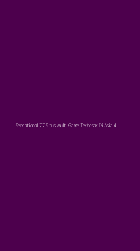 Tampilan Antarmuka Aplikasi Sensational 77 Situs Multi Game Terbesar Di Asia - 4