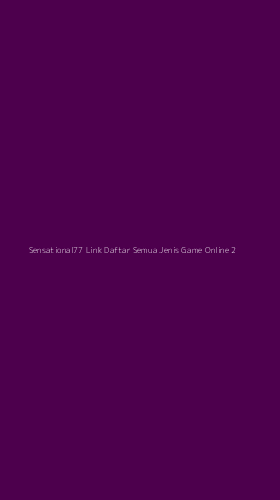 Tampilan Antarmuka Aplikasi Sensational77 Link Daftar Semua Jenis Game Online - 2