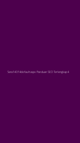 Tampilan Antarmuka Aplikasi Sera14014defaultaspx Panduan Seo Terlengkap - 4
