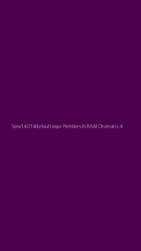 Tampilan Antarmuka Aplikasi Sera14014defaultaspx Pembersih Ram Otomatis - 4