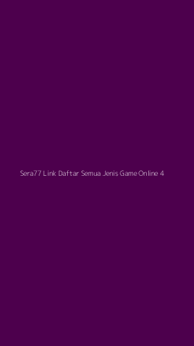 Tampilan Antarmuka Aplikasi Sera77 Link Daftar Semua Jenis Game Online - 4