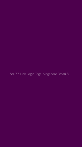Tampilan Antarmuka Aplikasi Seri77 Link Login Togel Singapore Resmi - 3
