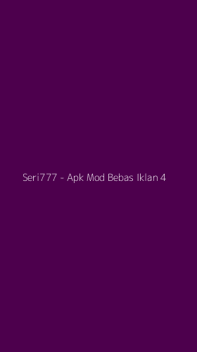Tampilan Antarmuka Aplikasi Seri777 - Apk Mod Bebas Iklan - 4