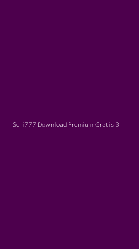 Tampilan Antarmuka Aplikasi Seri777 Download Premium Gratis - 3