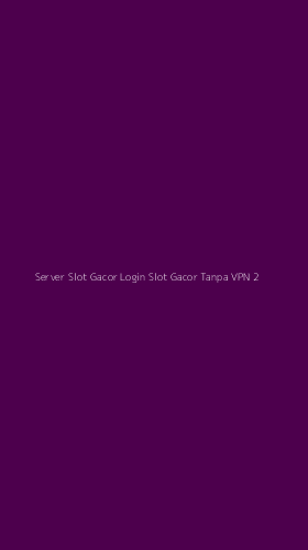 Tampilan Antarmuka Aplikasi Server Slot Gacor Login Slot Gacor Tanpa Vpn - 2