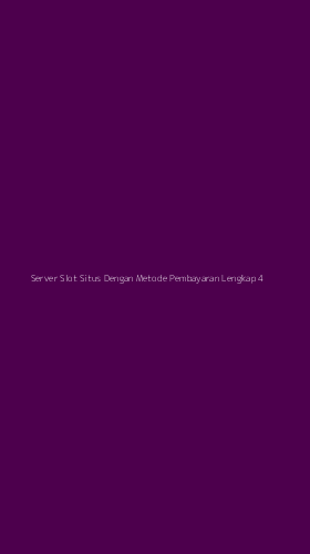 Tampilan Antarmuka Aplikasi Server Slot Situs Dengan Metode Pembayaran Lengkap - 4