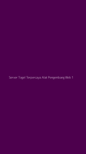 Tampilan Antarmuka Aplikasi Server Togel Terpercaya Alat Pengembang Web - 1