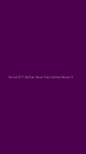 Tampilan Antarmuka Aplikasi Server377 Daftar Akun Toto Online Resmi - 3