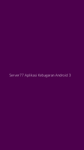 Tampilan Antarmuka Aplikasi Server77 Aplikasi Kebugaran Android - 3